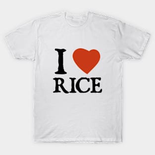 I Love I Heart Rice T-Shirt